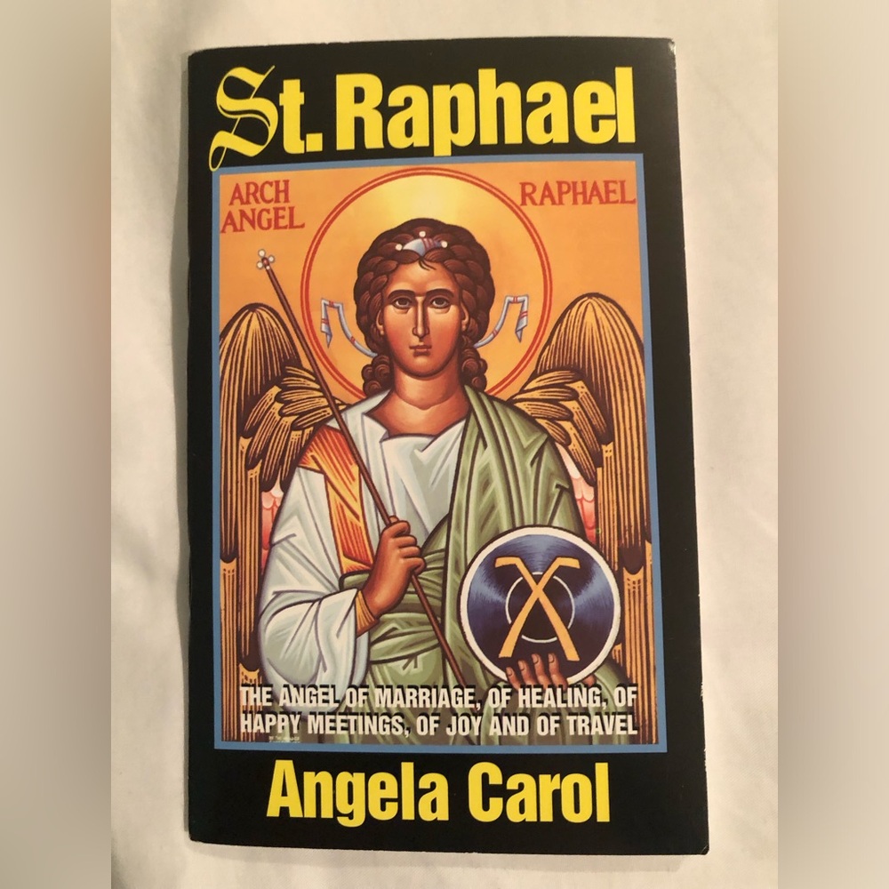 St. Raphael Paperback Booklet By Angela Carol, 53 Pages
